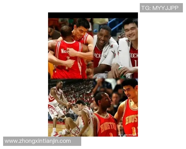 艾佛森与姚明携手共创篮球传奇时刻的精彩回忆与影响